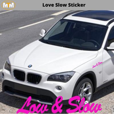 Love Slow Oto Sticker 15 CM