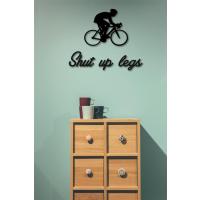 Shut Up Legs Yazısı + Bisiklet Duvar Tablosu Bisiklet Duvar Dekoru